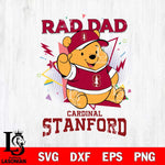 Stanford Cardinal Pooh Bear Rad Dad SVG DXF EPS PNG FILE, NCAA File Cut,Digital Download,Instant Download