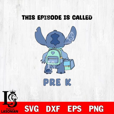 Stitch This Episode Called Pre K SVG DXF EPS PNG FILE, Kindergarten File Cut, Digital Download,Instant Download, Silhouette,School Cricut