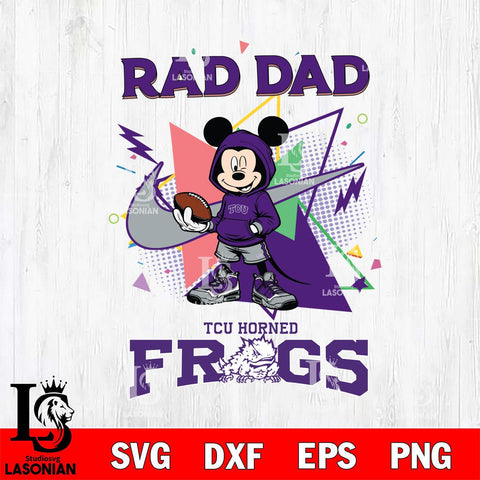 TCU Horned Frogs Mickey Wearing Hoodie Rad Dad SVG DXF EPS PNG FILE, NCAA File Cut,Digital Download,Instant Download
