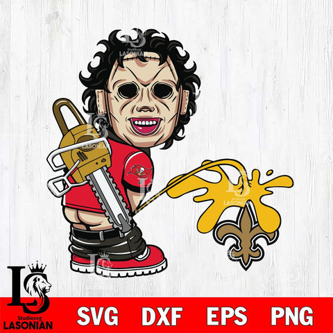 Tampa Bay Buccaneers Leatherface Piss On New Orleans Saints Svg Eps Dxf Png File, Digital Download, Instant Download