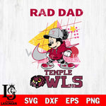 Temple Owls Mickey Mouse Rad Dad SVG DXF EPS PNG FILE, NCAA File Cut,Digital Download,Instant Download