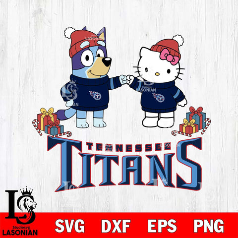 Tennessee Titans Bluey With Hello kitty Christmas Cricut,Christmas SVG DXF EPS PNG FILE, Digital Download,Instant Download, Silhouette
