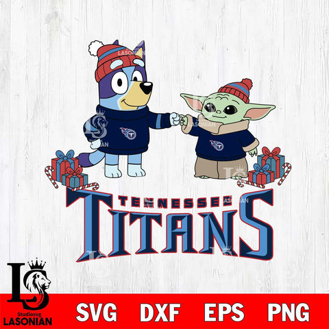 Tennessee Titans Bluey With Yoda Christmas Cricut,Christmas SVG DXF EPS PNG FILE, Digital Download,Instant Download, Silhouette