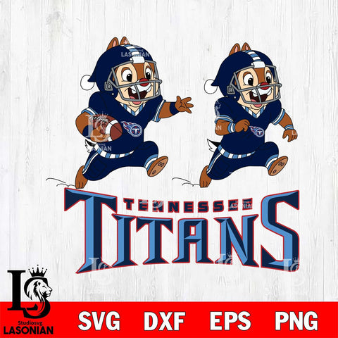 Tennessee Titans Chip & Dale Football Cricut,Christmas SVG DXF EPS PNG FILE, Digital Download,Instant Download, Silhouette