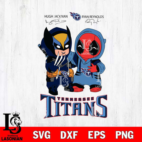 Tennessee Titans Deadpool X Wolverine Funny Svg Eps Dxf Png File, Digital Download, Instant Download