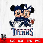 Tennessee Titans Disney Mickey And Minnie Football Svg Eps Dxf Png File, NFL svg , Digital Download , Instant Download, Cricut File