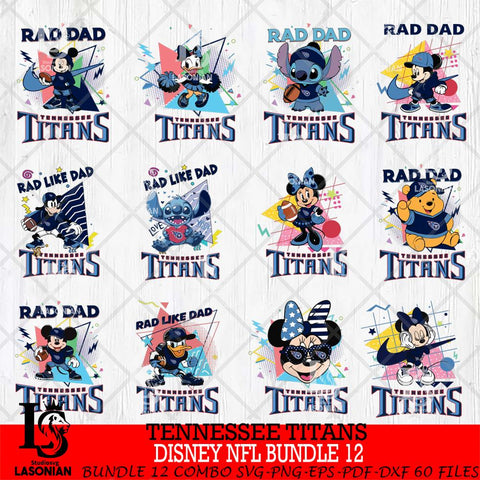 Tennessee Titans Disney Rad Dad NFL Bundle 12 SVG DXF EPS PNG FILE, Father day File Cut,Digital Download,Instant Download,Disney Svg Files