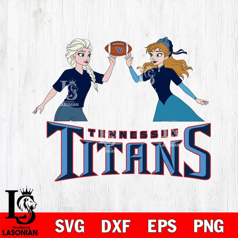 Tennessee Titans Elsa & Anna Football Cricut,Christmas SVG DXF EPS PNG FILE, Digital Download,Instant Download, Silhouette