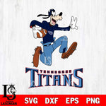 Tennessee Titans Goofy rugby Sport SVG DXF EPS PNG FILE,NFL Cricut ,Football Digital Download,Instant Download, Silhouette