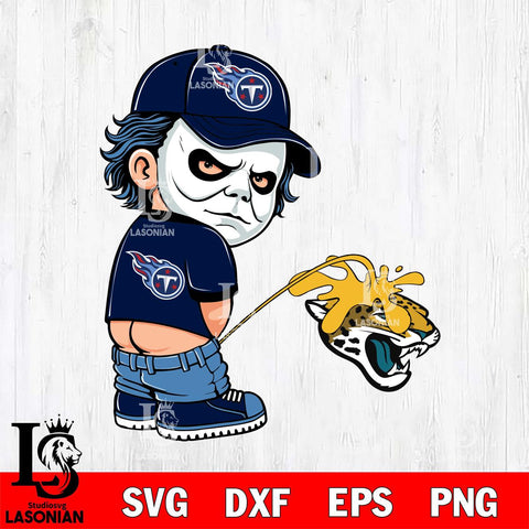 Tennessee Titans Michael Myers Piss On Jacksonville Jaguars Svg Eps Dxf Png File, Digital Download, Instant Download