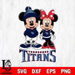Tennessee Titans Mickey Minnie Mouse Cute Football Svg Eps Dxf Png File, Bundle NFl svg , File Cut , Digital Download , Instant Download, Laser Cut Svg Files