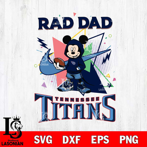Tennessee Titans Mickey Wearing Hoodie Rad Dad SVG DXF EPS PNG FILE, Disney Father day File Cut,Digital Download,Instant Download,Disney Svg Files
