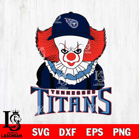 Tennessee Titans Pennywise Horror Sport 10 Svg Eps Dxf Png File, NFL svg, Digital Download, Instant Download
