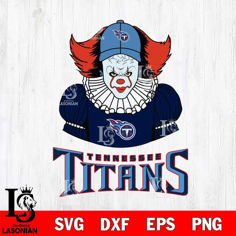 Tennessee Titans Pennywise Horror Sport 7 Svg Eps Dxf Png File, NFL svg, Digital Download, Instant Download