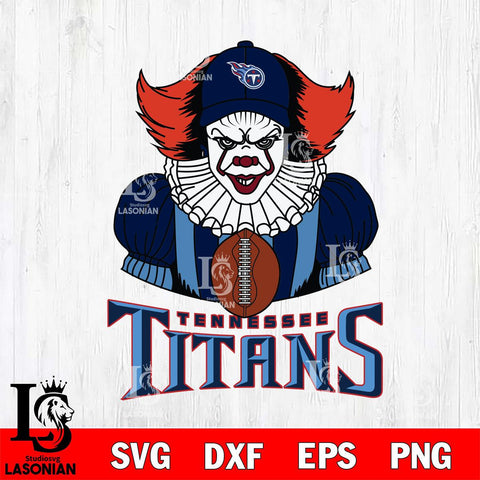 Tennessee Titans Pennywise Horror Sport 9 Svg Eps Dxf Png File, NFL svg, Digital Download, Instant Download