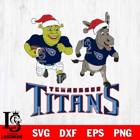 Tennessee Titans Shrek and Donkey Football Cricut,Christmas SVG DXF EPS PNG FILE, Digital Download,Instant Download, Silhouette