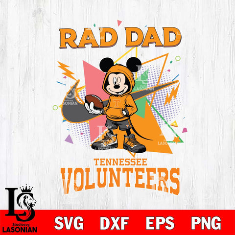 Tennessee Volunteers Mickey Wearing Hoodie Rad Dad SVG DXF EPS PNG FILE, NCAA File Cut,Digital Download,Instant Download