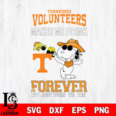 Tennessee Volunteers Snoopy makes me drink forever SVG DXF EPS PNG FILE,Snoopy File Cut, NCAA Digital Download,Instant Download,Christmas Silhouette