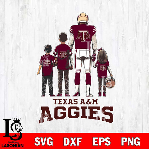Texas A&M Aggies Father Football SVG DXF EPS PNG FILE,NCAA SVG, Father day Digital Download,Instant Download, Silhouette