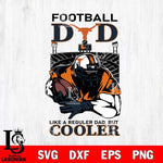 Texas Longhorns Football Dad Cooler Svg Eps Dxf Png File, Digital Download, Instant Download