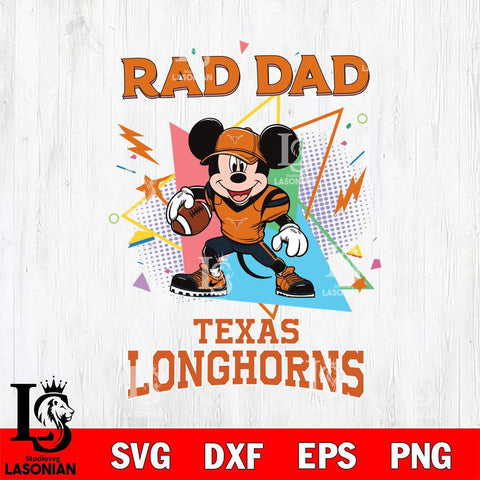 Texas Longhorns Mickey Mouse Sport Rad Dad SVG DXF EPS PNG FILE, NCAA File Cut,Digital Download,Instant Download