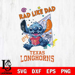 Texas Longhorns Stitch Love Rad Like Dad SVG DXF EPS PNG FILE, NCAA File Cut,Digital Download,Instant Download