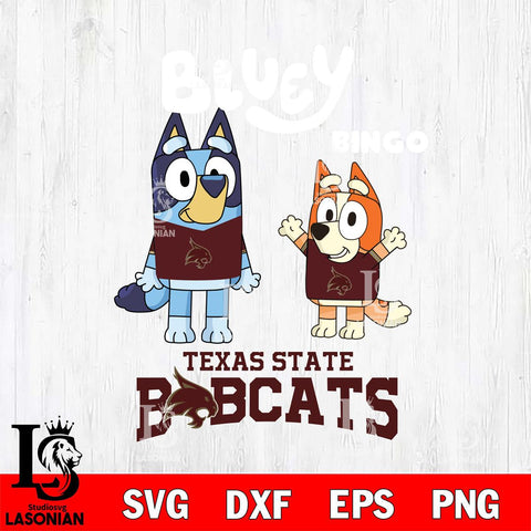 Texas State Bobcats Bluey & Bingo 4 Svg Eps Dxf Png File, NCAA svg, Digital Download, Instant Download