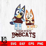 Texas State Bobcats Bluey & Bingo 6 Svg Eps Dxf Png File, NCAA svg, Digital Download, Instant Download