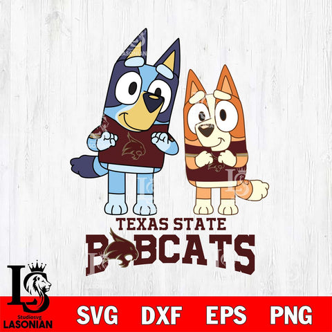 Texas State Bobcats Bluey & Bingo 6 Svg Eps Dxf Png File, NCAA svg, Digital Download, Instant Download
