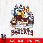Texas State Bobcats Bluey & Bingo 7 Svg Eps Dxf Png File, NCAA svg, Digital Download, Instant Download