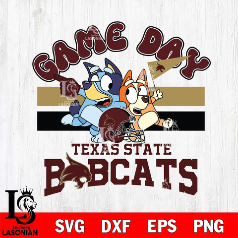 Texas State Bobcats Bluey & Bingo 9 Svg Eps Dxf Png File, NCAA svg, Digital Download, Instant Download