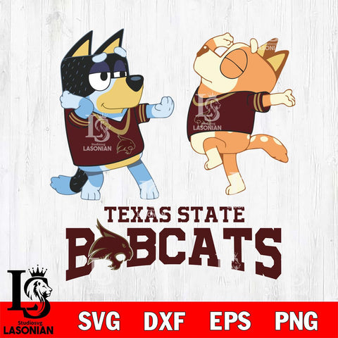 Texas State Bobcats Bluey Dance Svg Eps Dxf Png File, Digital Download, Instant Download