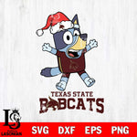 Texas State Bobcats Bluey Happy Christmas Svg Eps Dxf Png File, Digital Download