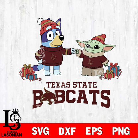 Texas State Bobcats Bluey With Yoda Christmas File Cut, NCAA SVG DXF EPS PNG FILE, Digital Download,Instant Download, Silhouette