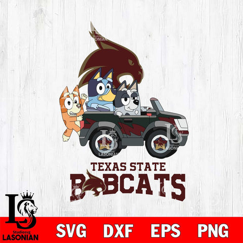 Texas State Bobcats Bluey friends car Svg Eps Dxf Png File, NCAA svg, Digital Download, Instant Download