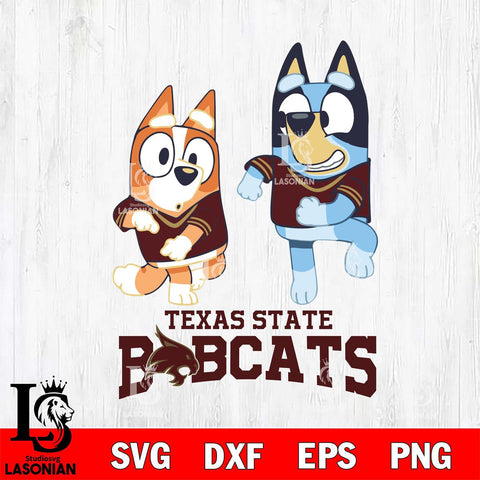 Texas State Bobcats Bluey with Chilli Dance Svg Eps Dxf Png File, Digital Download, Instant Download