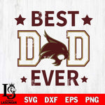 Texas State Bobcats Father Day Best Dad Ever Svg Eps Dxf Png File, Digital Download, Instant Download