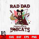 Texas State Bobcats Mickey Wearing Hoodie Rad Dad SVG DXF EPS PNG FILE, NCAA File Cut,Digital Download,Instant Download