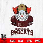 Texas State Bobcats Pennywise Horror Sport 7 Svg Eps Dxf Png File, Digital Download