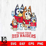 Texas Tech Red Raiders Bluey & Bingo 7 Svg Eps Dxf Png File, NCAA svg, Digital Download, Instant Download