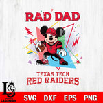 Texas Tech Red Raiders Mickey Mouse Sport Rad Dad SVG DXF EPS PNG FILE, NCAA File Cut,Digital Download,Instant Download