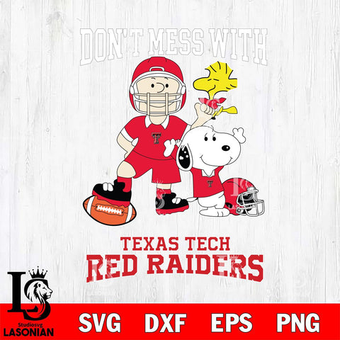 Texas Tech Red Raiders Snoopy Dont mess with SVG DXF EPS PNG FILE,Snoopy File Cut, NCAA Digital Download,Instant Download,Christmas Silhouette