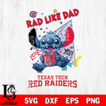 Texas Tech Red Raiders Stitch Love Rad Like Dad SVG DXF EPS PNG FILE, NCAA File Cut,Digital Download,Instant Download