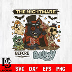 The Nightmare before bluey SVG DXF EPS PNG FILE,Halloween File Cut, NCAA Digital Download,Instant Download,Christmas Silhouette