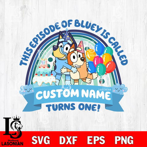 This Episode Of Bluey Is Called bundle SVG DXF EPS PNG FILE, Graduation File Cut, Digital Download,Instant Download, Silhouette, Cricut