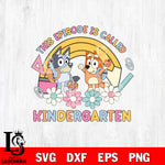 This episode is called svg, Bluey bundle pre K and kindergarten SVG DXF EPS PNG FILE,Graduation File Cut,Digital Download,Instant Download, Silhouette