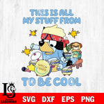 This is All My Stuff From When I Used To Be Cool SVG DXF EPS PNG FILE, Graduation File Cut, Digital Download,Instant Download, Silhouette, Cricut (Copy)