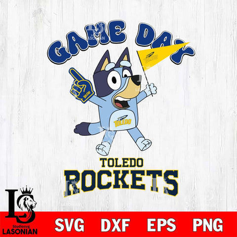 Toledo Rockets Bluey Game Day Svg Eps Dxf Png File, Digital Download, Instant Download