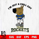 Toledo Rockets I'm Just A Chill Guy Football Svg Eps Dxf Png File,NCAA Svg Files,Chill Guy svg ,Digital Download ,Instant Download, Cricut File