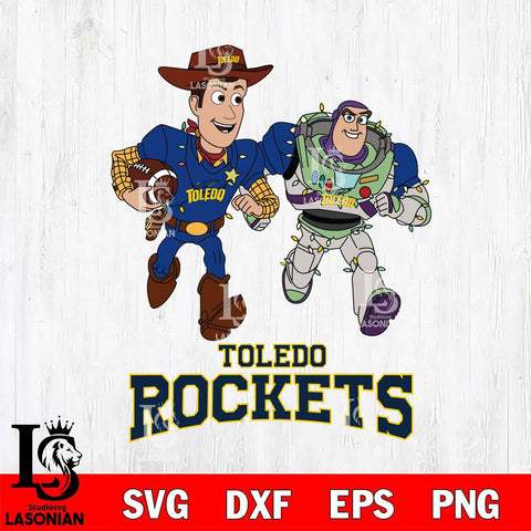 Toledo Rockets Woody & Buzz Lightyear Football Cricut,Christmas SVG DXF EPS PNG FILE, NCAA Digital Download,Instant Download, Silhouette